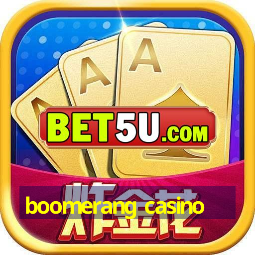 boomerang casino